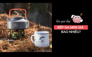 bếp ga mini giá bao nhiêu