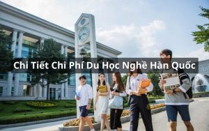 chi phí du học nghề hàn quốc
