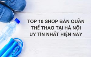 shop bán quần thể thao tại Hà Nội