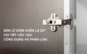 bản lề giảm chấn