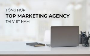 top marketing agency việt nam