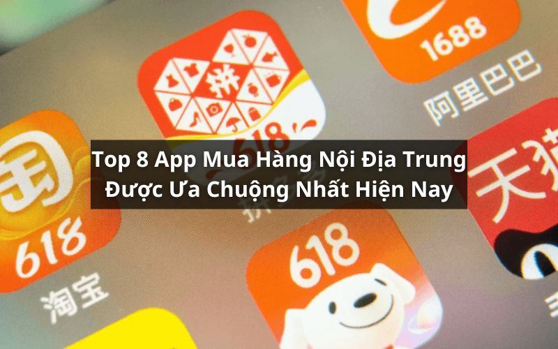 app mua hàng nội địa trung