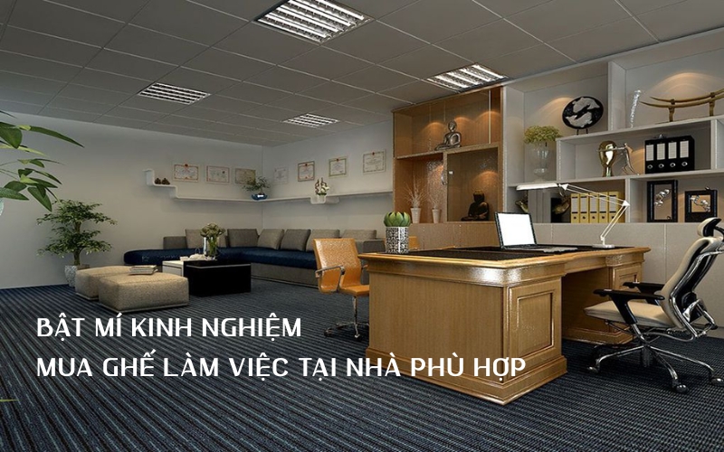 kinh nghiệm mua ghế làm việc tại nhà