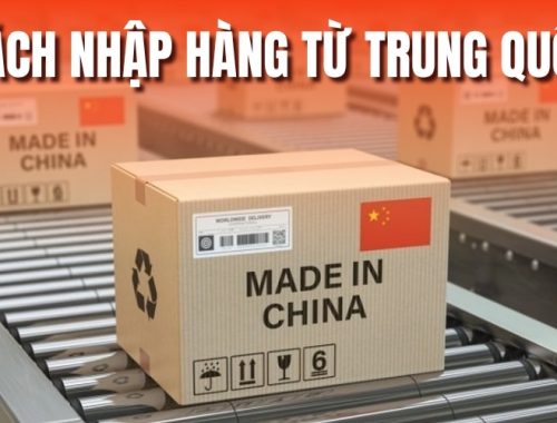 cách nhập hàng từ Trung Quốc