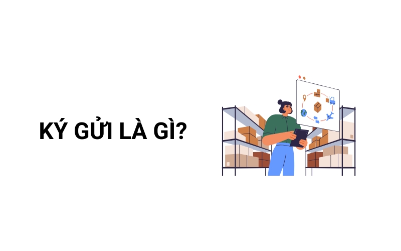 ký gửi là gì
