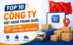 công ty đặt hàng trung quốc uy tín